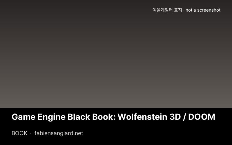 Game Engine Black Book: Wolfenstein 3D / DOOM